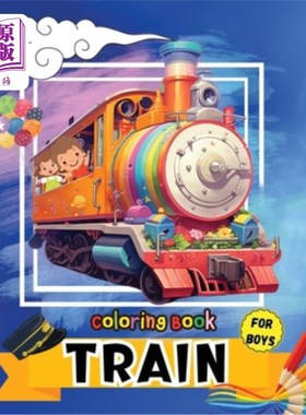 海外直订Train Coloring Book for Boys: Fun activity & great giftfor Toddlers, Preschool & 训练涂色书为男孩：有趣的活