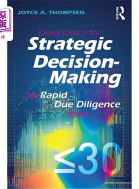 海外直订Diagnostics for Strategic Decision-Making: The Rapid Due Diligence Model 战略决策诊断：快速尽职调查模型