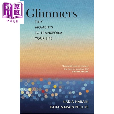 预售 闪光 改变人生的微小瞬间 Glimmers Tiny moments to transform your life 英文原版 Nadia, Katia Narain【中商原版】