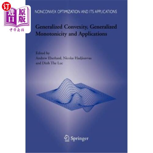 海外直订Generalized Convexity, Generalized Monotonicity and Applications: Proceedings of 广义凸性、广义单调性及其应