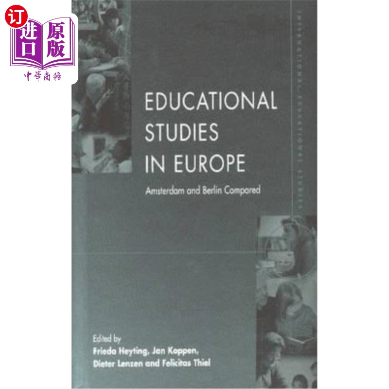 海外直订Educational Studies in Europe: Amsterdam and Berlin Compared 欧洲教育研究:阿姆斯特丹和柏林的比较 书籍/杂志/报纸 科学技术类原版书 原图主图