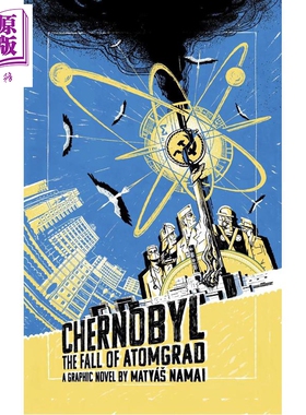 切尔诺贝利 原子城的陨落 入选卫报2024年度图画小说 Chernobyl The Fall of Atomgrad 英文原版 Matyas Namai 漫画【中商原版】