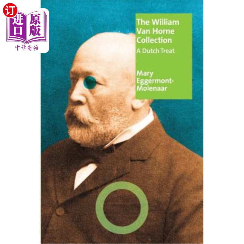 海外直订The William Van Horne Collection: A Dutch Treat 威廉·范·霍恩收藏:aa制
