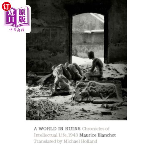 海外直订A World in Ruins: Chronicles of Intellectual Life, 1943 废墟中的世界:知识分子生活编年史，1943年