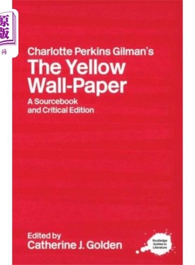 海外直订Charlotte Perkins Gilman's The Yellow Wall-Paper 夏洛特·帕金斯·吉尔曼的《黄色墙纸