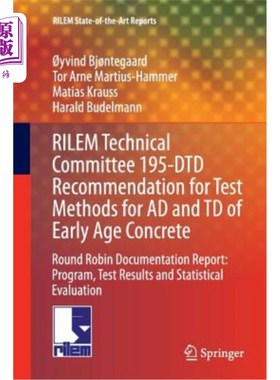海外直订Rilem Technical Committee 195-Dtd Recommendation for Test Methods for Ad and TD  Rilem技术委员会
