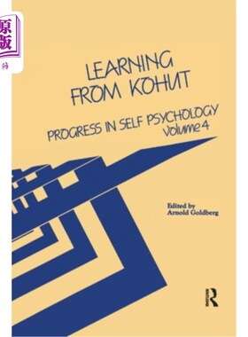 海外直订Progress in Self Psychology, V. 4: Learning from Kohut 自我心理学进展，4:借鉴Kohut