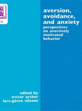 海外直订Aversion, Avoidance, and Anxiety 厌恶、回避和焦虑