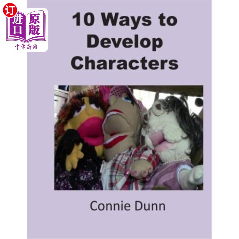 海外直订10 Ways to Develop Characters 培养角色的10种方法