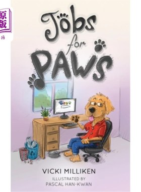海外直订Jobs for Paws: A humorous Children's Book about a Dog who decides there must be  给爪子的工作:这是一本幽默