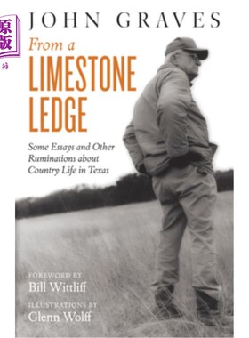 海外直订From a Limestone Ledge: Some Essays and Other Ruminations about Country Life in  《从一个石灰岩的窗台:关于