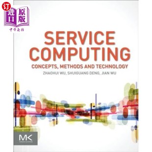 Technology Method and 方法和技术 服务计算：概念 Computing 海外直订Service Concept