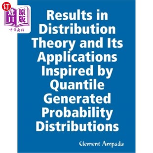 Quantile 分位数生成概率分布对分布理 Theory Applications Inspired Its Distribution and Generat 海外直订Results