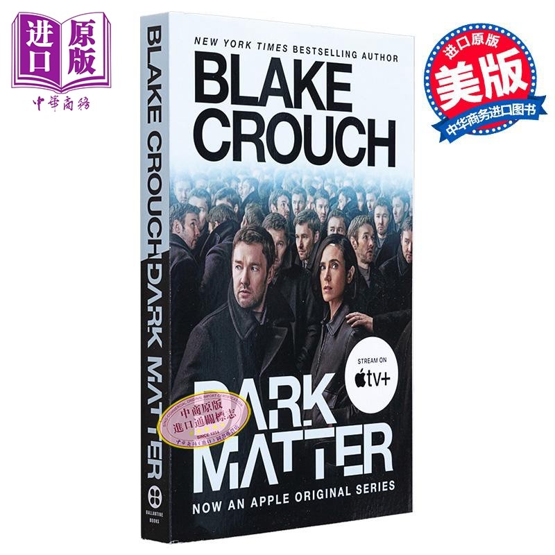 人生复本 电影改编 Dark Matter Movie Tie In 英文原版 Blake Crouch 现代小说 国际流行小说 影视小说【中商原版】