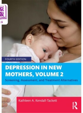 海外直订医药图书Depression in New Mothers, Volume 2: Screening, Assessment, and Treatment Altern 新妈妈的抑郁症，第