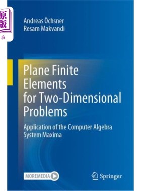海外直订Plane Finite Elements for Two-Dimensional Proble... 二维问题的平面有限元