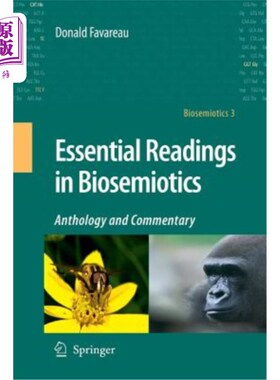 海外直订Essential Readings in Biosemiotics: Anthology and Commentary 生物微缩学基本读物：选集和评论