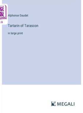 海外直订Tartarin of Tarascon: in large print 塔拉斯康的鞑靼人：大号字体