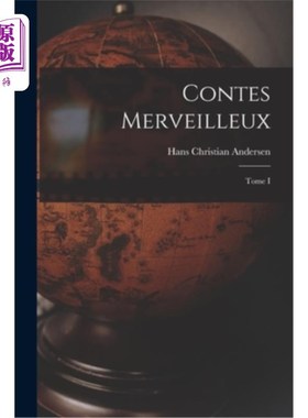 海外直订法语 Contes merveilleux; Tome I 美妙的童话;第一卷