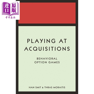 预售 玩兼并 行为选择的游戏 Playing at Acquisitions Behavioral Option Games 英文原版 Han T J Smit【中商原版】