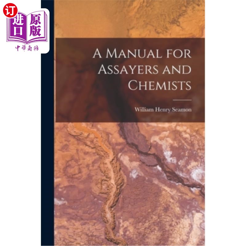 海外直订A Manual for Assayers and Chemists 分析者和化学家手册