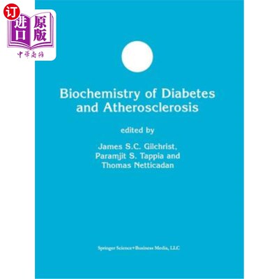 海外直订医药图书Biochemistry of Diabetes and Atherosclerosis 糖尿病和动脉粥样硬化的生物化学