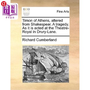 海外直订Timon the from 改编自莎士比亚 雅典 丁满 Altered Shakespear. Tragedy. Acted Theat Athens