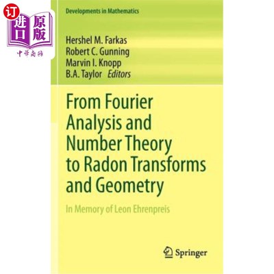 海外直订From Fourier Analysis and Number Theory to Radon Transforms and Geometry: In Mem 从傅里叶分析和数论到拉东变