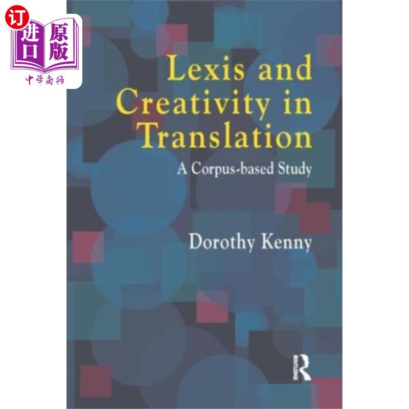 海外直订Lexis and Creativity in Translation 词汇与翻译创新