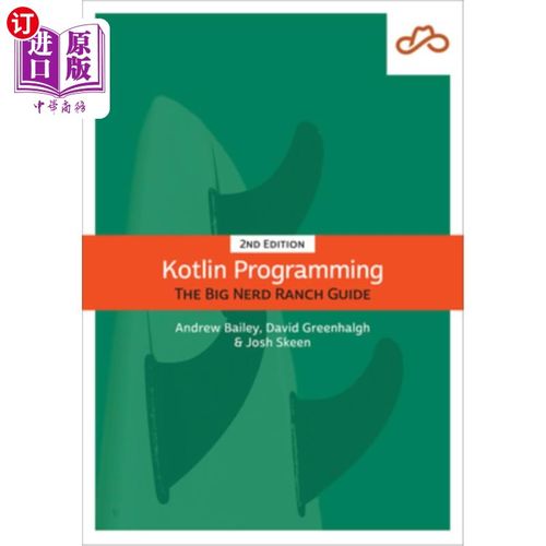 海外直订Kotlin Programming: The Big Nerd Ranch Guide Kotlin编程:大书呆子牧场指南
