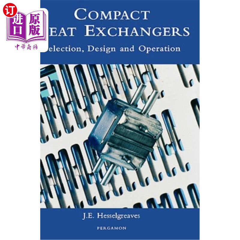 海外直订Compact Heat Exchangers: Selection, Design and Operation 紧凑型换热器的选择、设计与运行