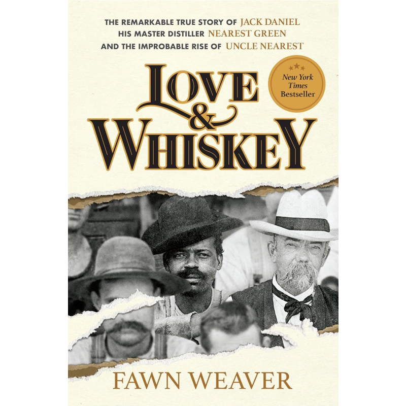 爱情与威士忌 杰克丹尼和他的酿酒大师尼尔斯特格林的故事 Love & Whiskey Jack Daniel 英文原版 Fawn Weaver 【中商原版】
