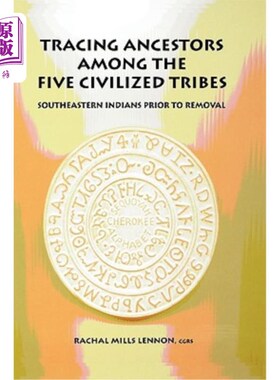 海外直订Tracing Ancestors Among the Five Civilized Tribes 五文明部落寻祖