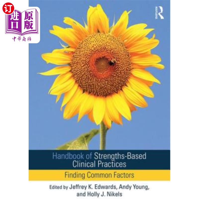 海外直订医药图书Handbook of Strengths-Based Clinical Practices: Finding Common Factors 基于优势的临床实践手册：寻找