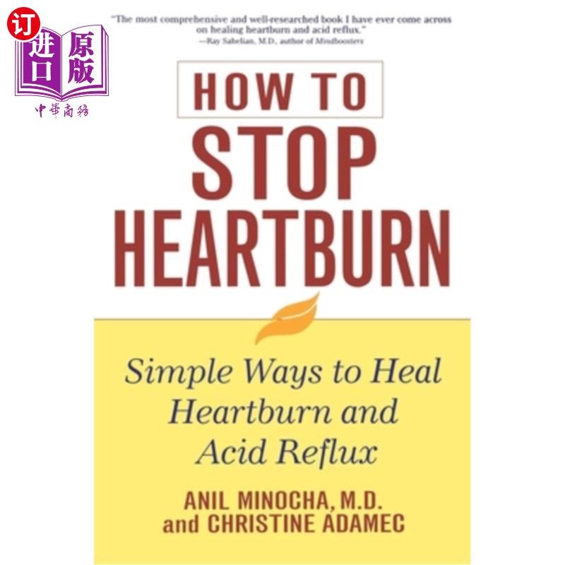 海外直订医药图书How to Stop Heartburn: Simple Ways to Heal Heartburn and Acid Reflux 如何阻止胃灼热:治愈胃灼热和胃