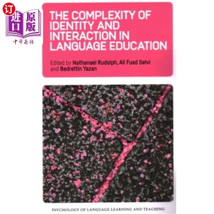 复杂性 语言教育认同与互动 Education Language Interaction and Identity Complexity 海外直订The
