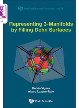 海外直订Representing 3-Manifolds by Filling Dehn Surfaces 通过填充Dehn曲面表示3-流形