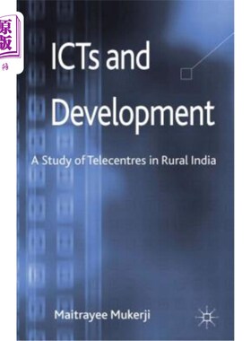 海外直订ICTs and Development: A Study of Telecentres in Rural India ICT与发展：印度农村电信中心研究