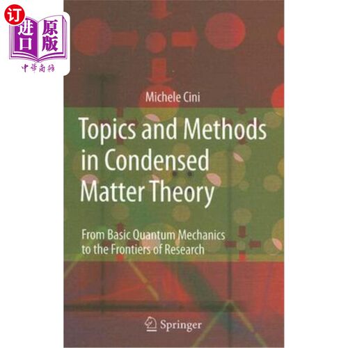 海外直订Topics and Methods in Condensed Matter Theory: From Basic Quantum Mechanics to t 凝聚态理论的主题与方法：从