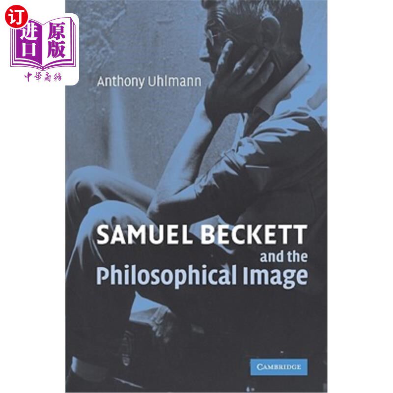 海外直订Samuel Beckett and the Philosophical Image 塞缪尔贝克特与哲学形象