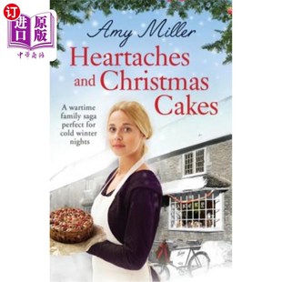 海外直订Heartaches and Christmas Cakes: A wartime family saga perfect for cold winter ni