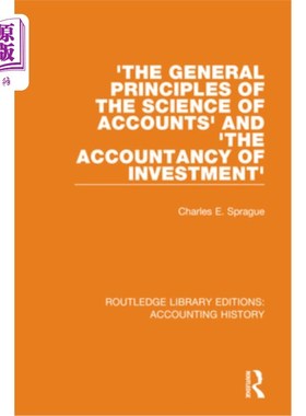海外直订'The General Principles of the Science of Accounts' and 'The Accountancy of Inve 《会计学一般原理》和《投资