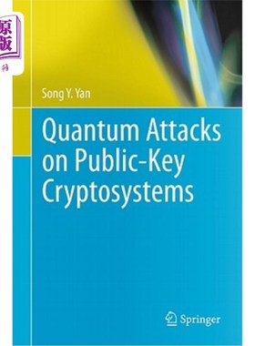 海外直订Quantum Attacks on Public-Key Cryptosystems 公开密钥密码系统的量子攻击