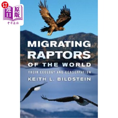 海外直订Migrating Raptors of the World: Their Ecology and Conservation 世界迁徙迅猛龙:它们的生态学和保护