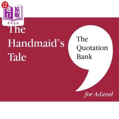 海外直订Quotation Bank: The Handmaid's Tale A-Level Revi... 引文库:《使女的故事》A-Level英语文学复习与学习指南