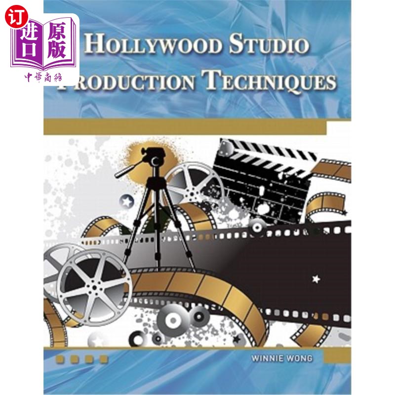 海外直订Hollywood Studio Production Techniques: Theory and Practice 好莱坞工作室制作技术:理论与实践