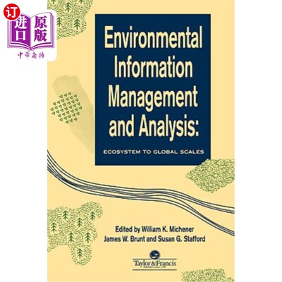 海外直订Environmental Information Management And Analysis: Ecosystem To Global Scales 环境信息管理与分析：全球范围