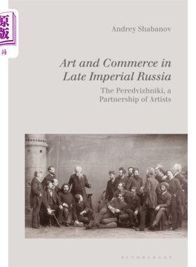 海外直订Art and Commerce in Late Imperial Russia 俄国帝国晚期的艺术与商业
