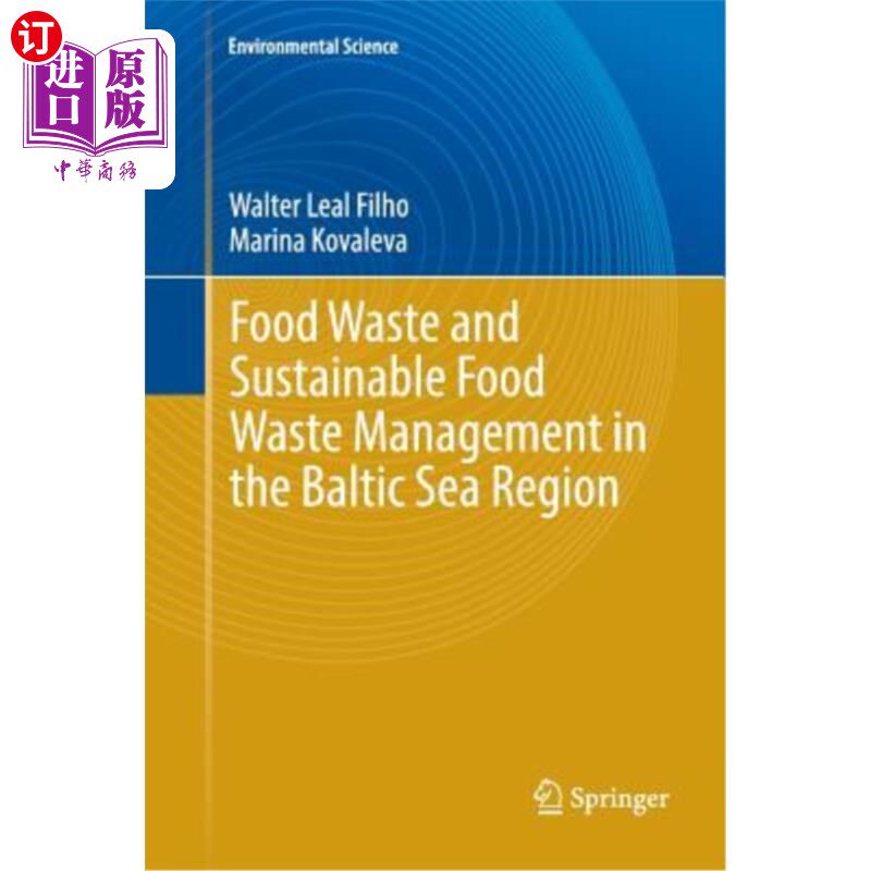 海外直订Food Waste and Sustainable Food Waste Management in the Baltic Sea Region 波罗的海地区的食物废物和可持续食