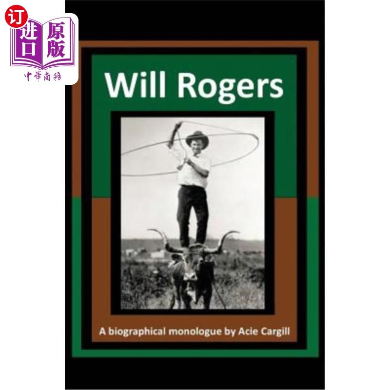 海外直订Will Rogers - A Biographical Monologue 威尔·罗杰斯——传记独白